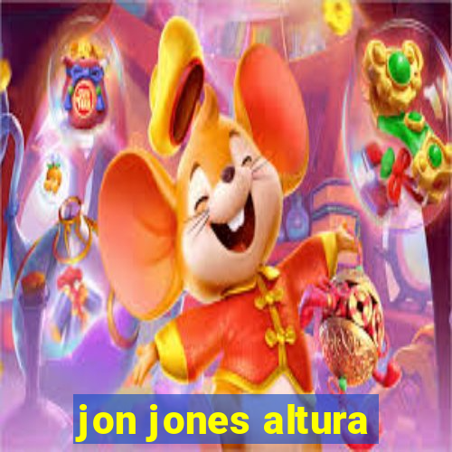 jon jones altura